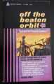 OFF THE BEATEN ORBIT 16 STORIES 1961 PYRAMID 2nd PRINT PAPERBACK