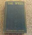 The Spell William Dana Orcutt 1909 1st Edition Signed By Author