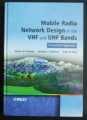 MOBILE RADIO NETWORK DESIGN IN THE VHF AND UHF BANDS