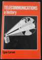 TELECOMMUNICATIONS A HISTORY EGON LARSEN 1977 MULLER 1st EDITION HARDBACK