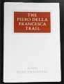 THE PIERO DELLA FRANCESCA TRAIL JOHN POPE-HENNESSY 1991 THAMES HARDBACK