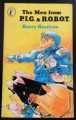 THE MEN FROM P.I.G. & R.O.B.O.T. HARRY HARRISON 1978 PUFFIN 1st EDITION PAPERBACK