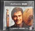 THE DUDLEY MOORE TRIO AUTHENTIC DUD 2001 HARKIT HRKCD 8009