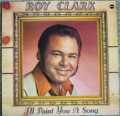 ROY CLARK I'LL PAINT YOU A SONG 1974 EMBER RECORDS NR 5079