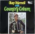 RAY MERRELL & COUNTRY CREAM 1976 INLINE RECORDS INL004 SIGNED