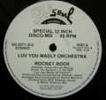 LUV YOU MADLY ORCHESTRA ROCKET ROCK 12