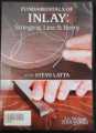 STEVE LATTA FUNDAMENTALS OF INLAY: STRINGING, LINE & BERRY 2008 LIE-NIELSEN TOOLWORKS